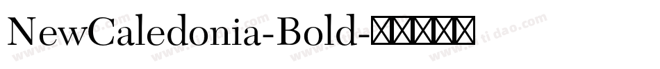 NewCaledonia-Bold字体转换