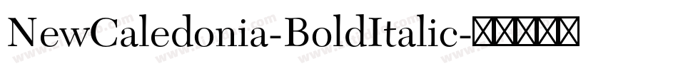 NewCaledonia-BoldItalic字体转换