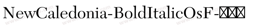 NewCaledonia-BoldItalicOsF字体转换