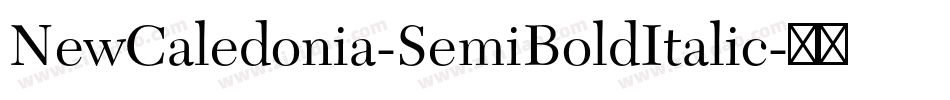 NewCaledonia-SemiBoldItalic字体转换