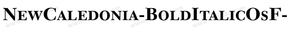 NewCaledonia-BoldItalicOsF字体转换