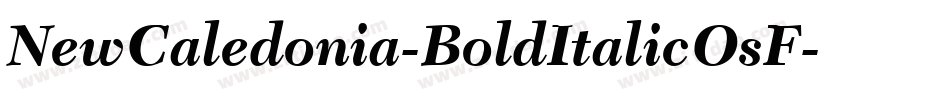 NewCaledonia-BoldItalicOsF字体转换
