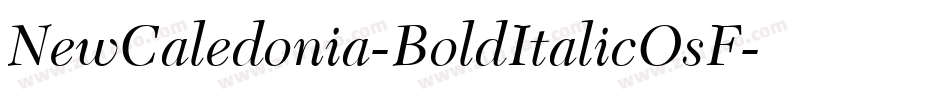 NewCaledonia-BoldItalicOsF字体转换