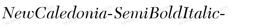 NewCaledonia-SemiBoldItalic字体转换