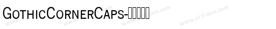 GothicCornerCaps字体转换
