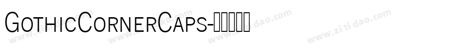 GothicCornerCaps字体转换