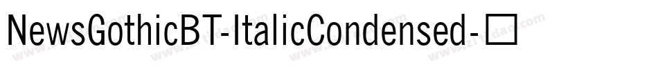 NewsGothicBT-ItalicCondensed字体转换