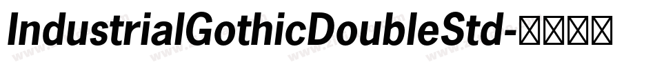 IndustrialGothicDoubleStd字体转换