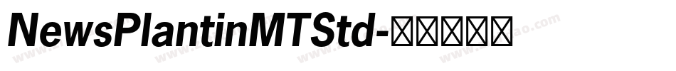 NewsPlantinMTStd字体转换