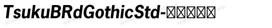 TsukuBRdGothicStd字体转换