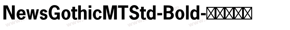 NewsGothicMTStd-Bold字体转换