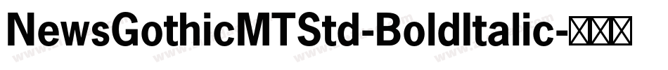 NewsGothicMTStd-BoldItalic字体转换