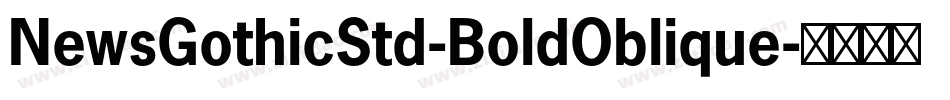NewsGothicStd-BoldOblique字体转换