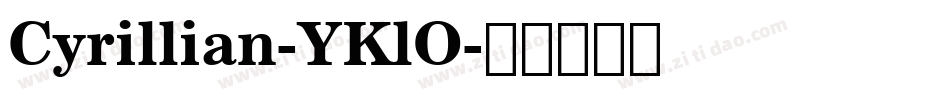 Cyrillian-YKlO字体转换