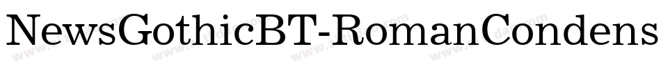 NewsGothicBT-RomanCondensed字体转换