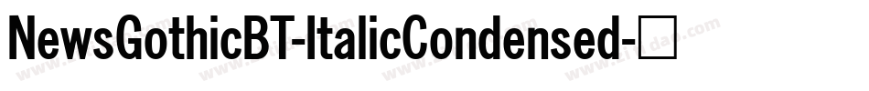 NewsGothicBT-ItalicCondensed字体转换