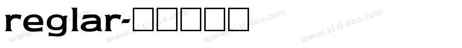 reglar字体转换
