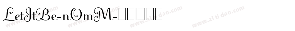 LetItBe-nOmM字体转换
