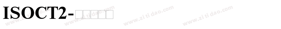 ISOCT2字体转换