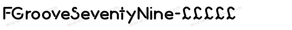 FGrooveSeventyNine字体转换