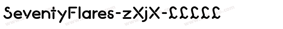 SeventyFlares-zXjX字体转换