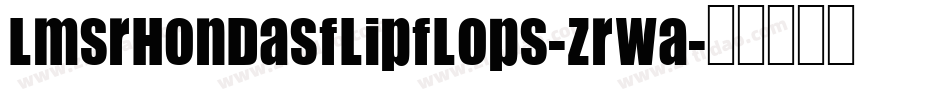 LmsRhondasFlipFlops-zRWa字体转换