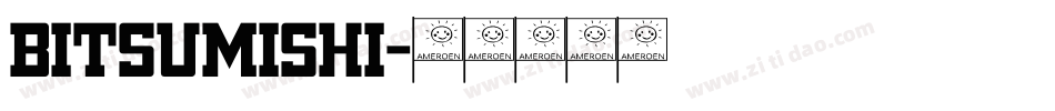 BITSUMISHI字体转换
