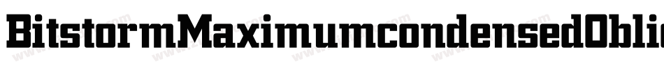 BitstormMaximumcondensedOblique-MXjp字体转换