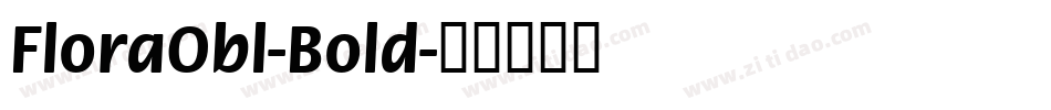 FloraObl-Bold字体转换