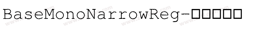 BaseMonoNarrowReg字体转换