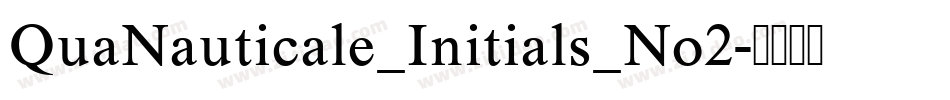 QuaNauticale_Initials_No2字体转换