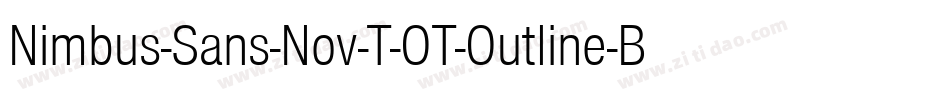 Nimbus-Sans-Nov-T-OT-Outline-Bold-2字体转换