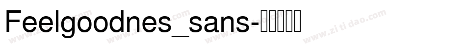 Feelgoodnes_sans字体转换