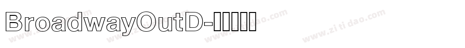 BroadwayOutD字体转换