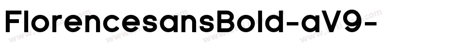 FlorencesansBold-aV9字体转换