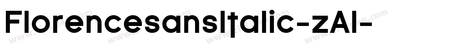 FlorencesansItalic-zAl字体转换