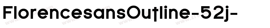 FlorencesansOutline-52j字体转换 FlorencesansOutline-52j字体转换