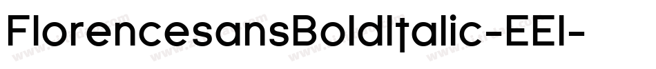 FlorencesansBoldItalic-EEl字体转换