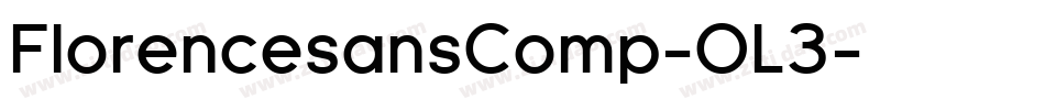 FlorencesansComp-OL3字体转换