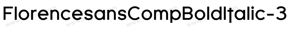 FlorencesansCompBoldItalic-3Mz字体转换