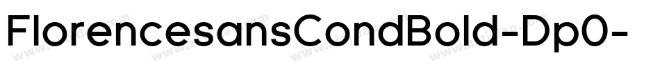 FlorencesansCondBold-Dp0字体转换