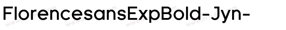 FlorencesansExpBold-Jyn字体转换