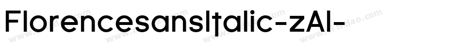 FlorencesansItalic-zAl字体转换