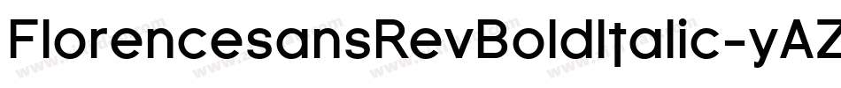 FlorencesansRevBoldItalic-yAZ字体转换