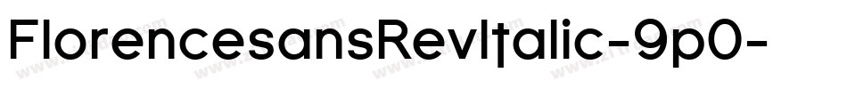 FlorencesansRevItalic-9p0字体转换