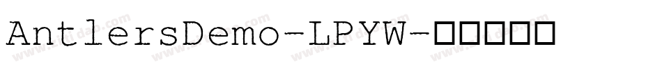AntlersDemo-LPYW字体转换