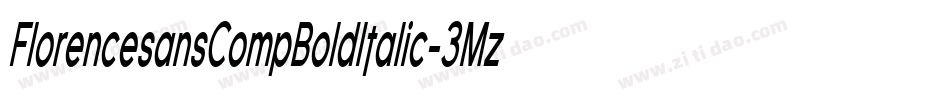 FlorencesansCompBoldItalic-3Mz字体转换