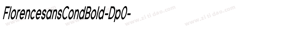 FlorencesansCondBold-Dp0字体转换