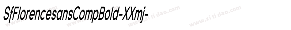 SfFlorencesansCompBold-XXmj字体转换 SfFlorencesansCompBold-XXmj字体转换