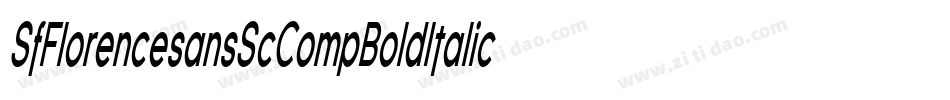 SfFlorencesansScCompBoldItalic-LA1D字体转换